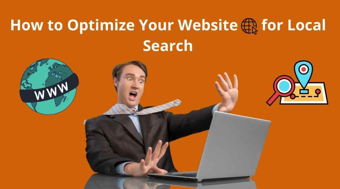 How to Optimize Your Website for Local Search
