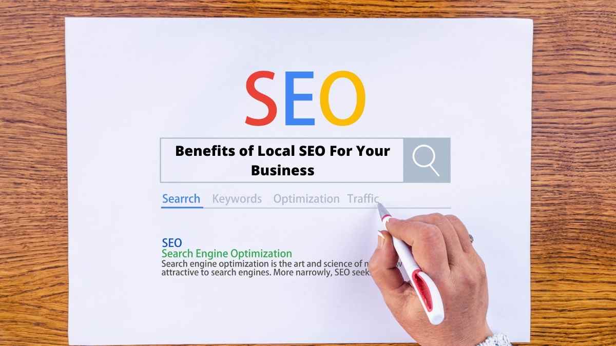 Benefits of Local SEO For Your Business