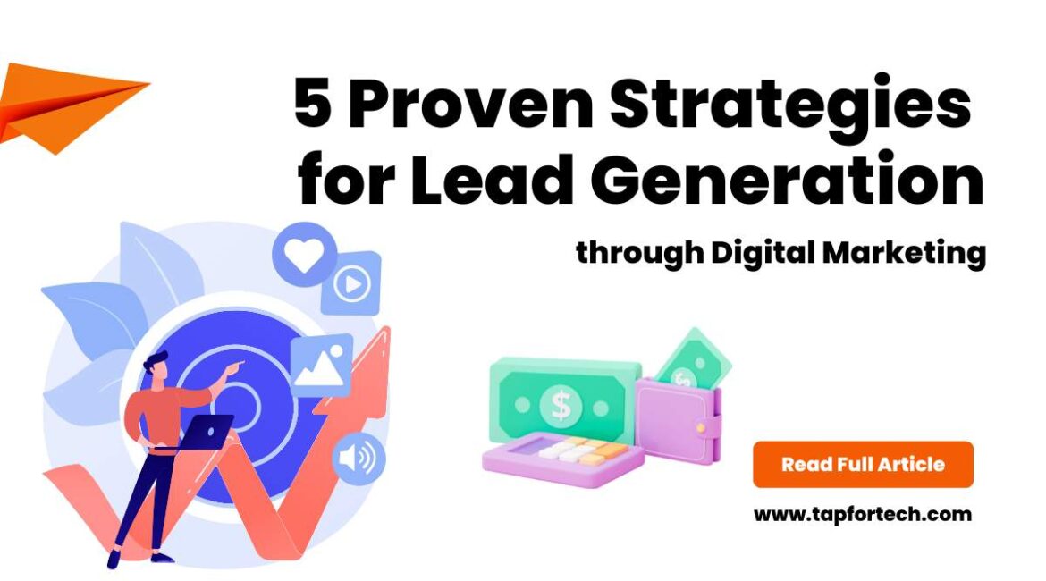 5 proven strategies for lead generation through digital marketing