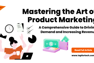 Mastering the Art of Product Marketing
