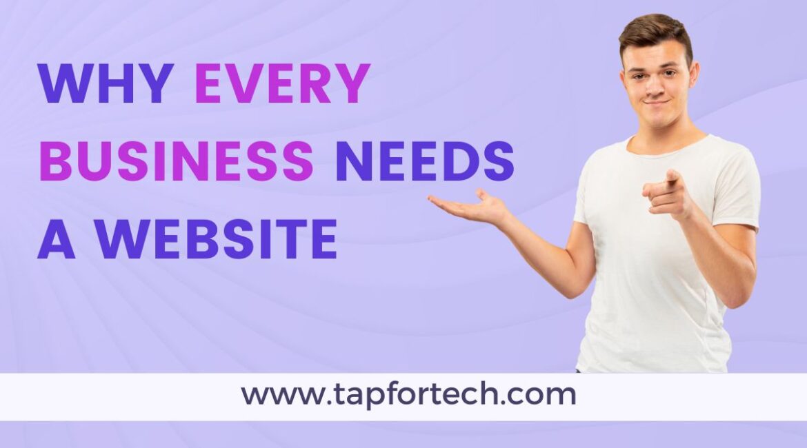 Why Every Business Needs a Website
