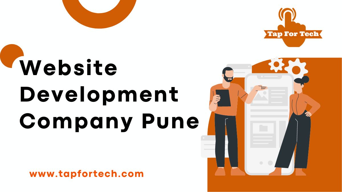 Website Development Company Pune: Tap For Tech – Your #1 Choice for Website Development Services