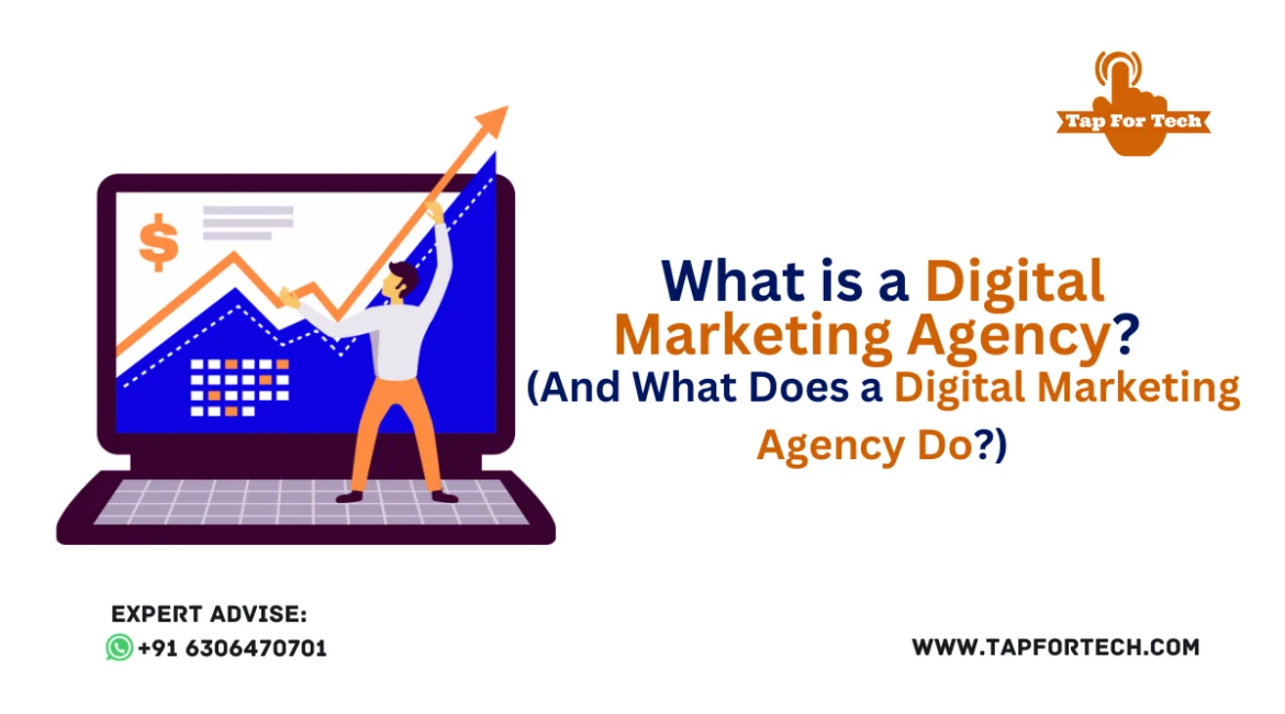 What Is a Digital Marketing Agency? (And What Does a Digital Marketing Agency Do?)