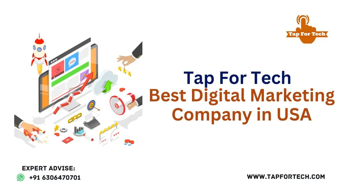 20 Best Digital Marketing Company In USA Tap For Tech