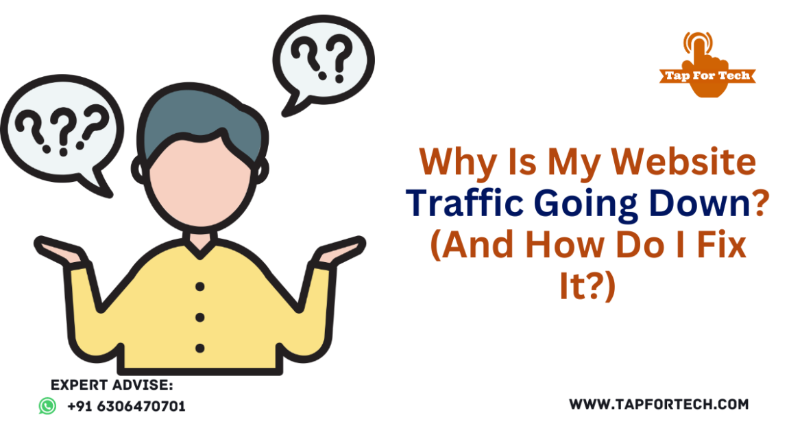 Why Is My Website Traffic Going Down? (And How Do I Fix It?)