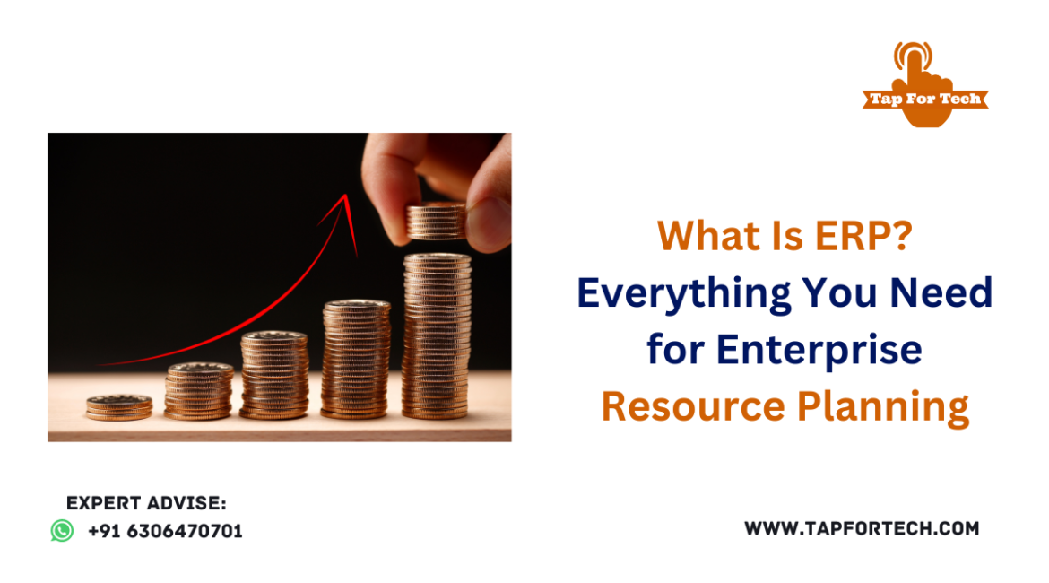 What Is ERP? Everything You Need for Enterprise Resource Planning
