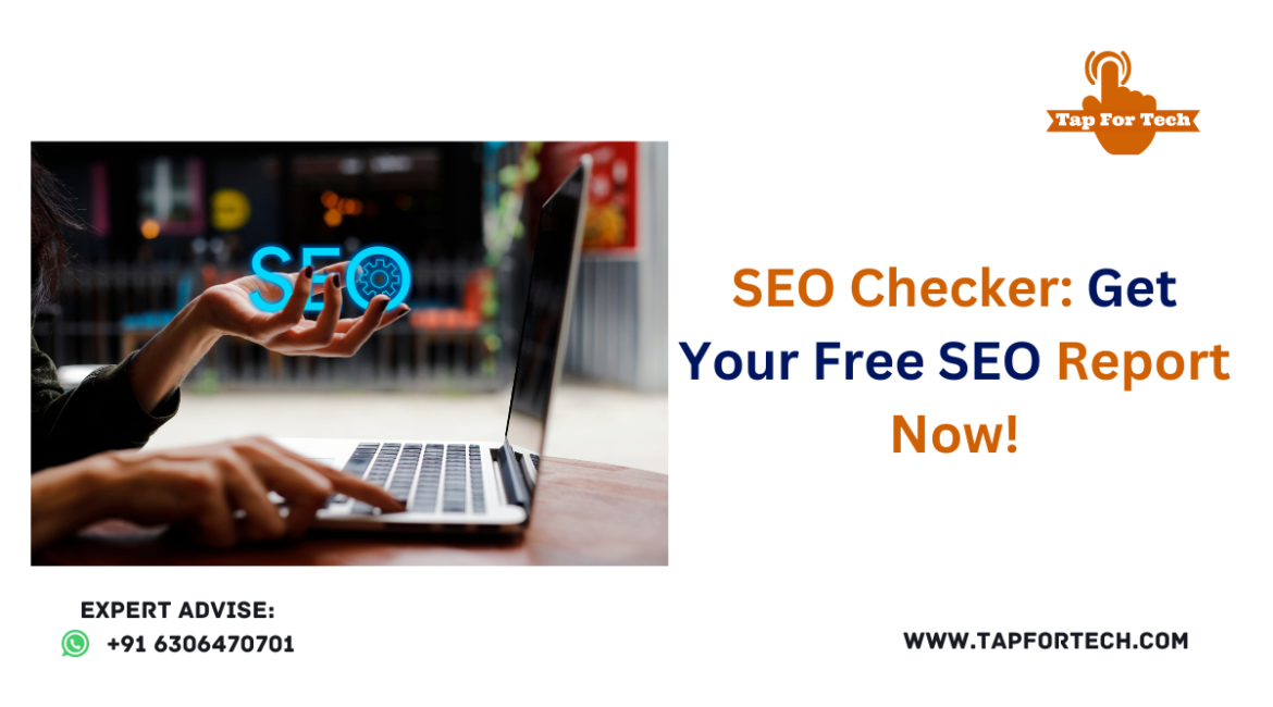 SEO Checker: Get Your Free SEO Report Now!