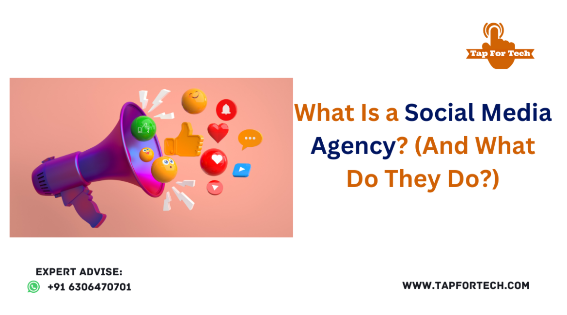 What Is a Social Media Agency? (And What Do They Do?)