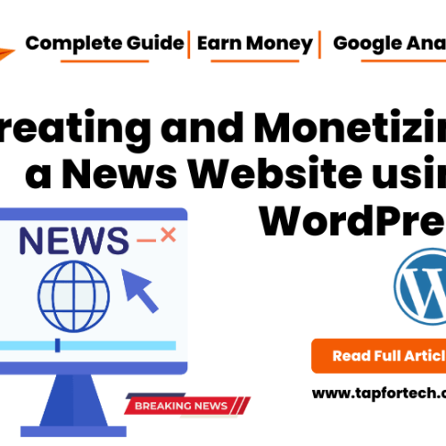 Creating and Monetizing a News Website using WordPress, Google Analytics, and Adsense: A Step-by-Step Guide