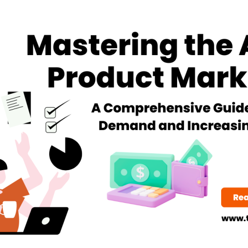 Mastering the Art of Product Marketing: A Comprehensive Guide to Driving Demand and Increasing Revenue