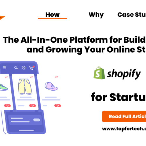 Shopify for Startups: The All-In-One Platform for Building and Growing Your Online Store
