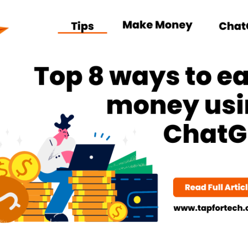 Top 8 ways to earn money using ChatGPT